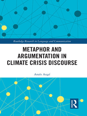 cover image of Metaphor and Argumentation in Climate Crisis Discourse